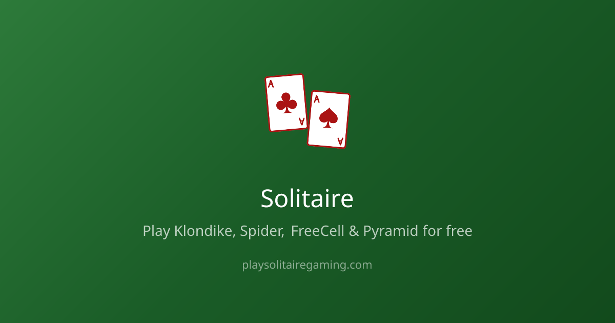 Play Solitaire Online Free — Klondike, Spider, FreeCell & More